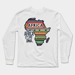 Africa It's My DNA Long Sleeve T-Shirt
